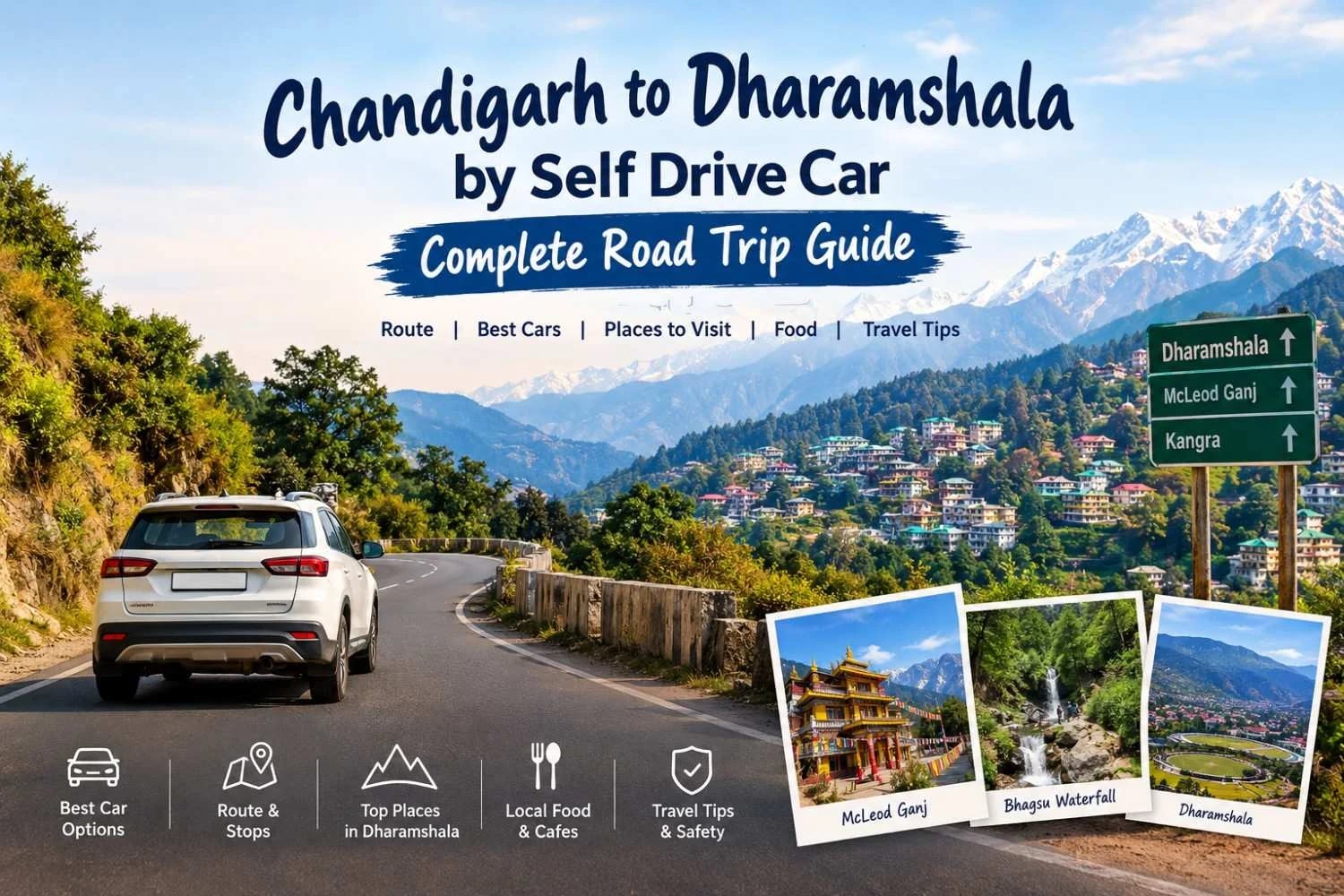 Chandigarh to Dharamshala by Self Drive Car: Distance and Route Guide