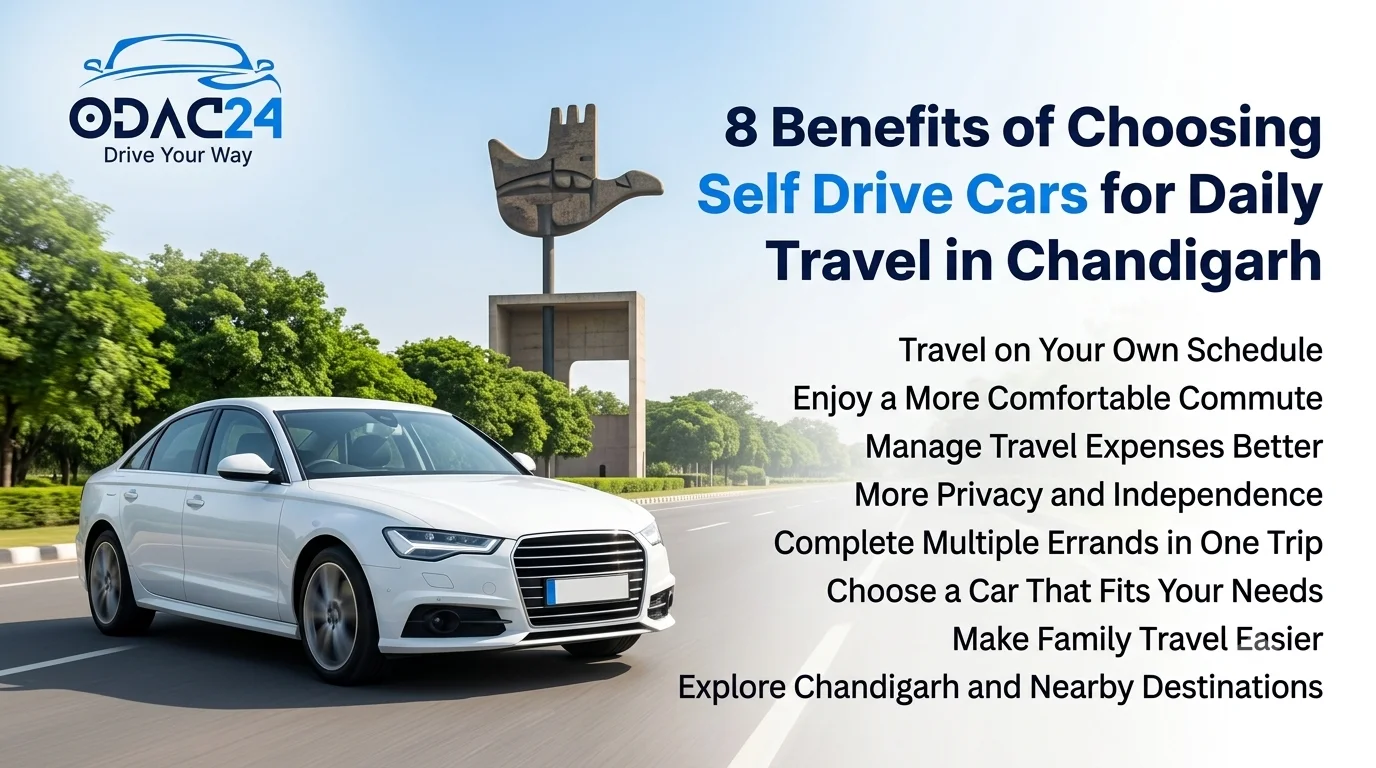 8 Benefits of Choosing Self Drive Cars for Daily Travel in Chandigarh