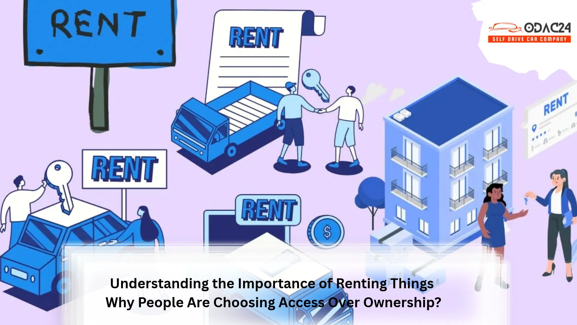 Understanding the Importance of Renting: Why People Are Choosing Access Over Ownership