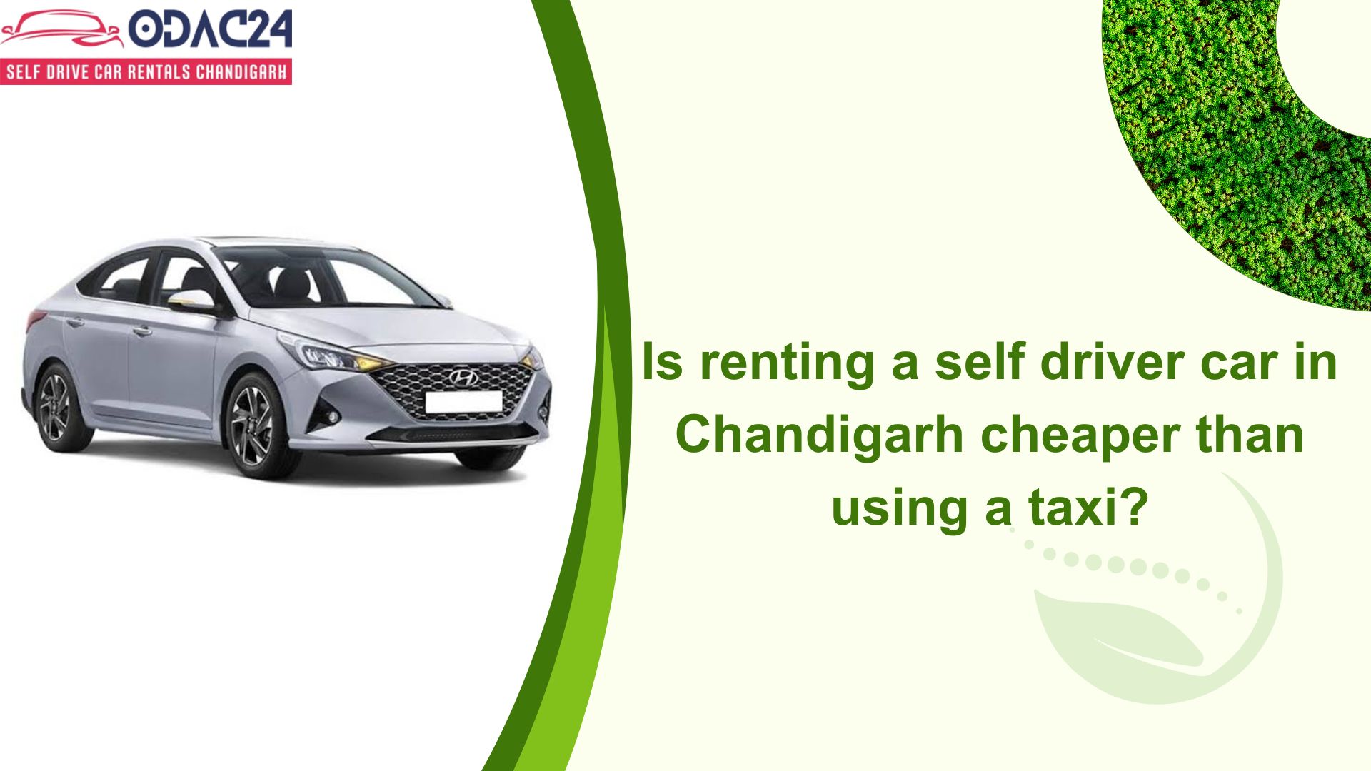 Is renting a self driver car in Chandigarh cheaper than using a taxi?
